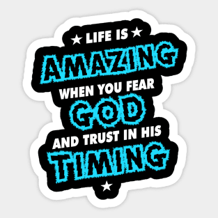 Life is Amazing When You Trust God Sticker